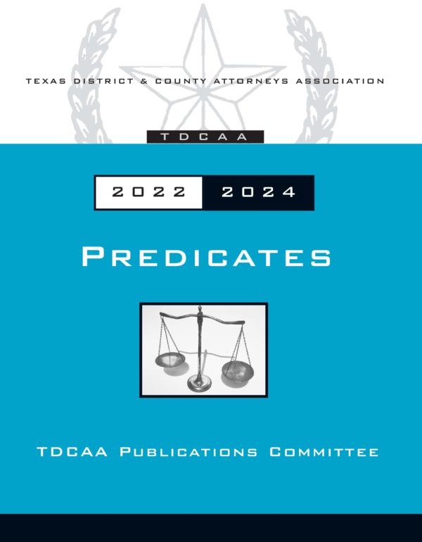 Predicates 2022 Texas District County Attorneys Association