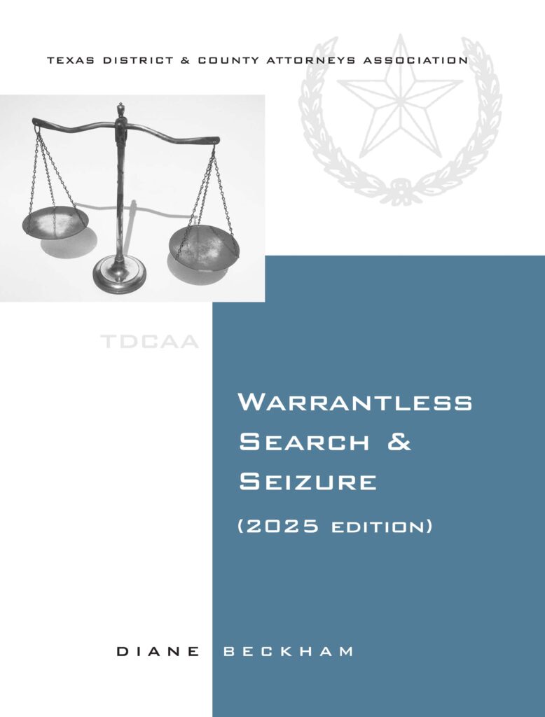 Warrantless Search & Seizure (2025) | Texas District & County Attorneys ...